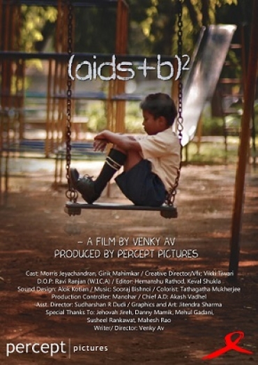 Percept Pictures presents their first Short Film - (aids + b) ²