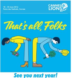 Final Day of Cannes Lions 2016