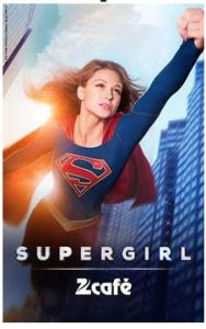 Zee Café to premiere “Supergirl