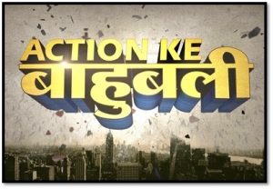Zee Action presents ‘Action Ke Bahubali’ starting 24th July