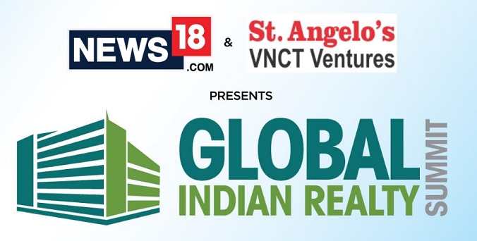 News18.com & St. Angelo’s VNCT Ventures host the Global Indian Realty Summit 2017 in Mumbai