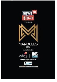News18 India Presents Marquees 2017