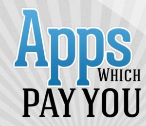 Few Apps through which you can earn money for doing almost nothing