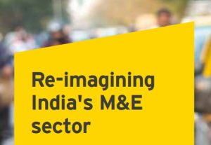 India's M&E industry to reach Rs 2 trillion by 2020: FICCI EY report 2018