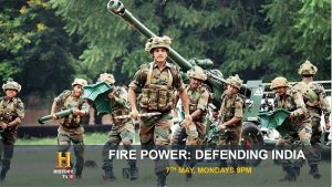 HISTORY TV18 Presents Fire Power : Defending India