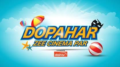 Zee Cinema offers Summer Bonanza with ‘Dopahar Zee Cinema Par
