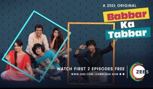 ZEE5 premieres Babbar Ka Tabbar – an Original Series