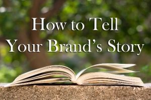 What is my Brand's Story
