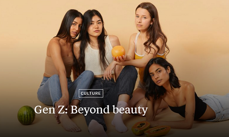 Gen Z: Beyond beauty