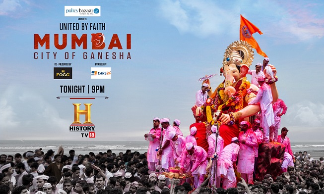 Celebrate a city’s unwavering faith with HISTORY TV18’s - ‘Mumbai – City Of Ganesha’