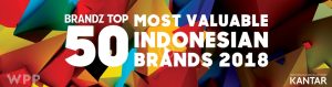 BrandZ™ Top 50 Most Valuable Indonesian Brands increase 4% in overall brand value