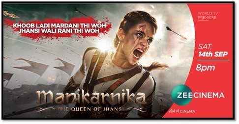 Zee Cinema to air the world television premiere of Manikarnika: The Queen of Jhansi