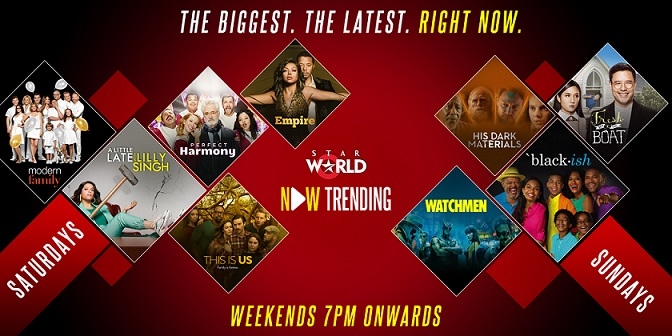 Star World brings ‘Now Trending’ – a line-up of the latest & most anticipated shows on television that will sort out your weekends