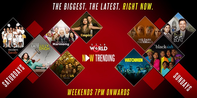Star World brings ‘Now Trending’ – a line-up of the latest & most anticipated shows on television that will sort out your weekends