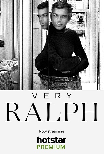 Very Ralph - a new documentary exploring the life and legacy of Ralph Lauren, Now Streaming on Hotstar Premium