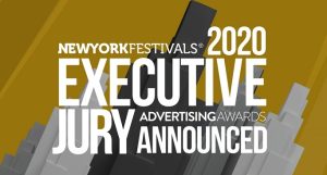 New York Festivals Advertising Awards Announces 2020 Executive Jury