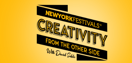 NYF’s Advertising Awards to premiere 4 new episodes of “Creativity From The Other Side” with David Sable