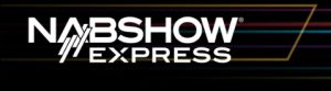 NAB Show to Stream New NAB Show Express Powered by Brightcove’s Video Technology