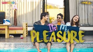 WATCHO set to engross its viewers with new series ‘It’s My Pleasure’