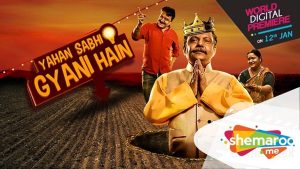 ShemarooMe announces World Digital Premiere of Bollywood movie ‘Yahan Sabhi Gyani Hain’