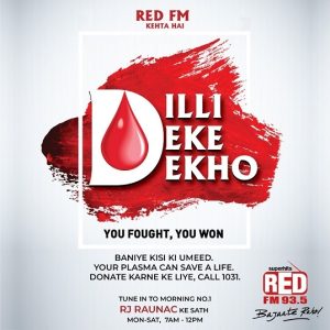 RED FM launches ‘Dilli Deke Dekho’ campaign to encourage plasma donation