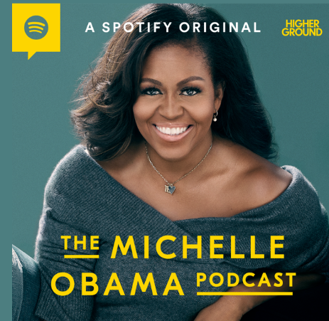 Higher Ground and Spotify Announce ‘The Michelle Obama Podcast’ Debuting July 29