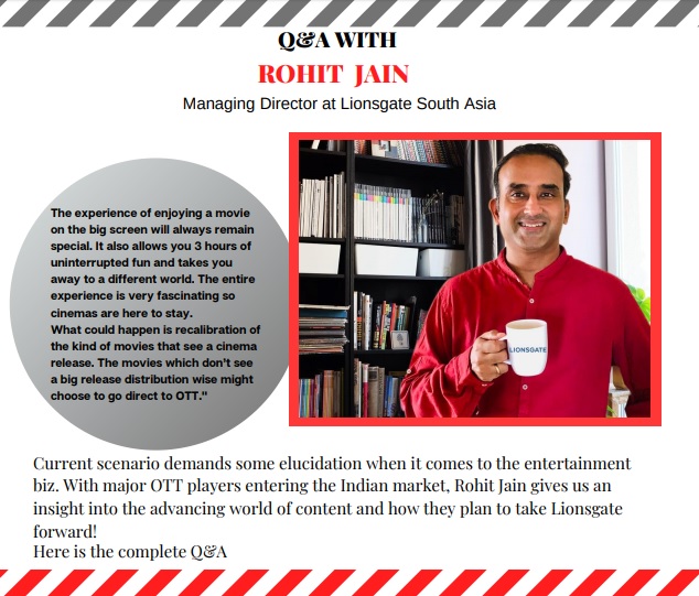 Rohit Jain, Managing Director at Lionsgate South Asia