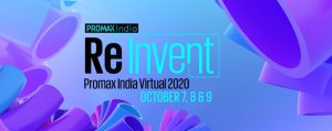 Re-Invent Promax India Virtual 2020- Conference & Awards Live on 8th & 9th of October 2020