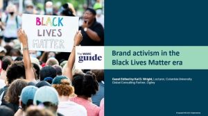 Brand activism in the Black Lives Matter era