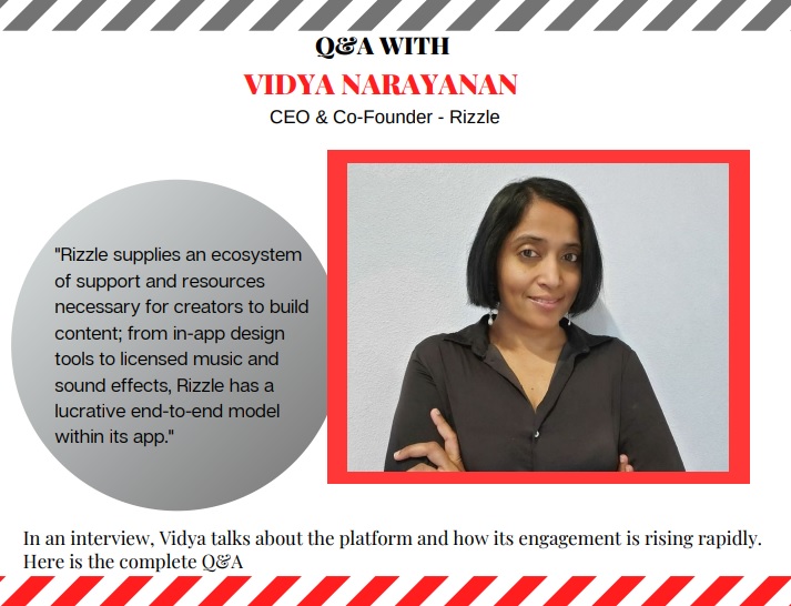 Vidya Narayanan, CEO & Co-Founder - Rizzle