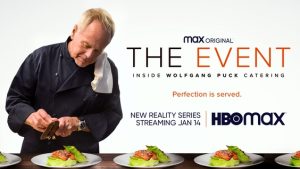 From Culinary Mastermind Wolfgang Puck, THE EVENT Premieres January 14 on HBO Max