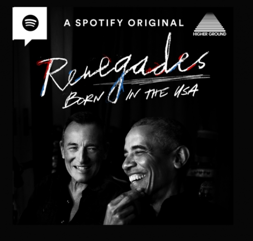 President Barack Obama and Bruce Springsteen Join Forces in the New Podcast ‘Renegades: Born in the USA’