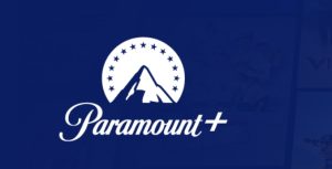 Paramount+ Launches with Live Sports, Breaking News, and a Mountain of Entertainment