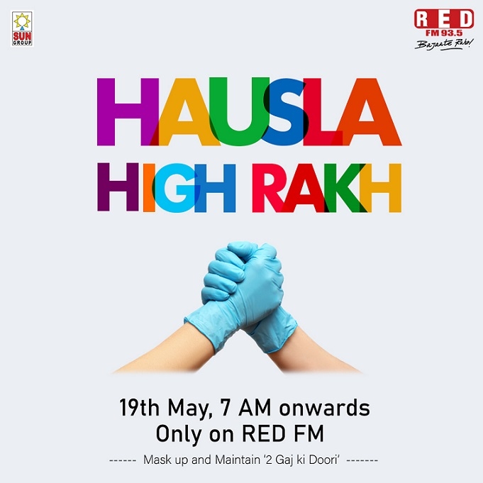 RED FM’s Campaign ‘Hausla High Rakh’ Promotes Hope