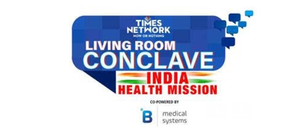 Times Network announces 2nd Edition of Living Room Conclave - India Health Mission