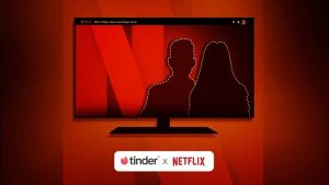 Tinder and Netflix Partner for India's First Indian Dating Reality Show