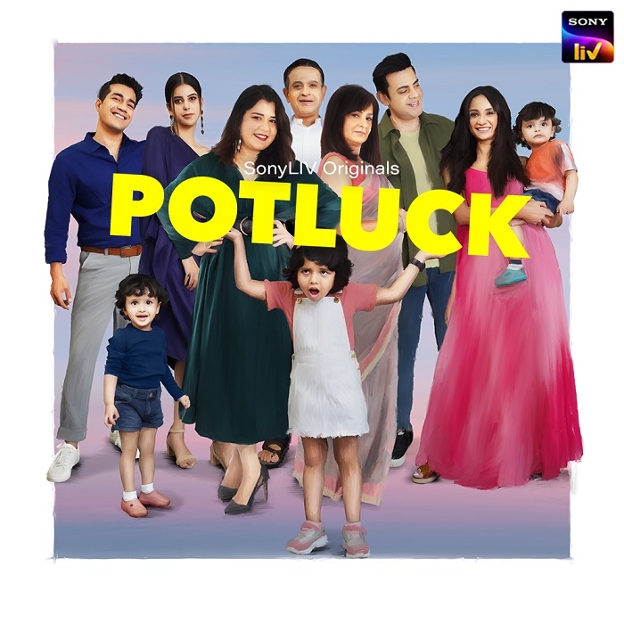 SonyLIV’s ‘Potluck’ is the perfect brew of family bonding and togetherness 2 SonyLIV’s ‘Potluck’ is the perfect brew of family bonding and togetherness