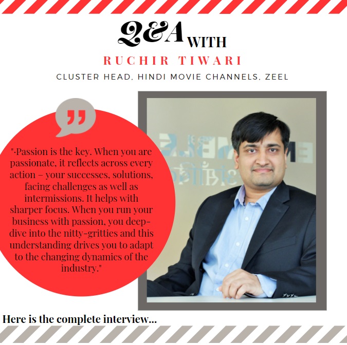 Ruchir Tiwari- Cluster Head, Hindi movie channels, ZEEL