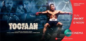 Zee Cinema presents the World Television Premiere of Toofaan