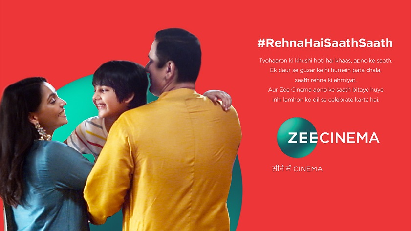 Zee Cinema celebrates the strength of togetherness with their new brand campaign ‘Rehna Hai Saath Saath’