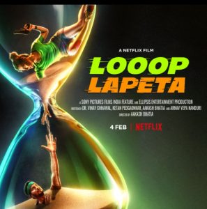 Taapsee Pannu and Tahir Raj Bhasin starrer 'Looop Lapeta' set to release on Netflix on 4 February