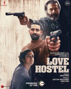 The trailer of ZEE5’s most awaited film ‘Love Hostel’ is out now