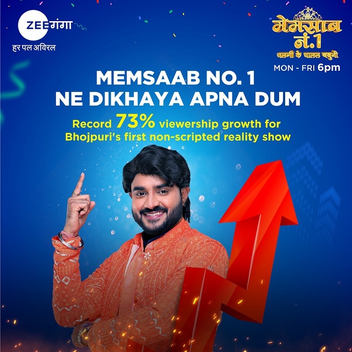 ZEE Ganga gains massively with launch of Memsaab No.1 Season 10 2 ZEE Ganga gains massively with launch of Memsaab No.1 Season 10