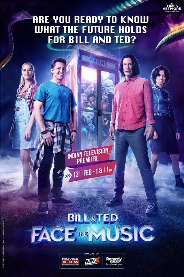 Movies NOW, MNX & Romedy NOW bring The Indian Television premiere of Bill & Ted Face The Music 2 Movies NOW, MNX & Romedy NOW bring The Indian Television premiere of Bill & Ted Face The Music