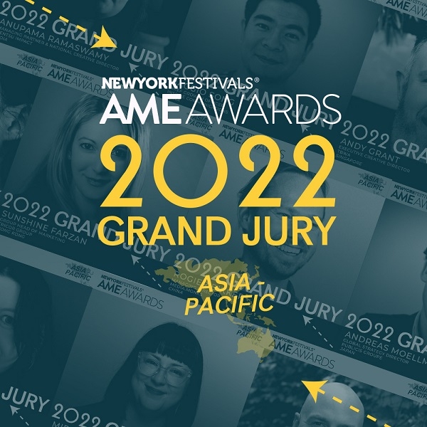 2022 New York Festivals AME Awards Announces Powerhouse Asia Pacific Grand Jury 2 2022 New York Festivals AME Awards Announces Powerhouse Asia Pacific Grand Jury