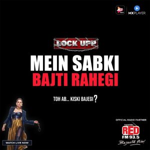 Red FM India executes a witty campaign around ALTBalaji & MX Player's 'Lock Upp'