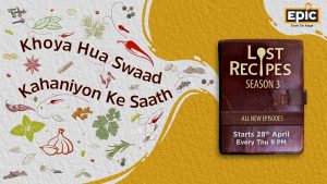 EPIC announces third season of its legacy show ‘Lost Recipes’