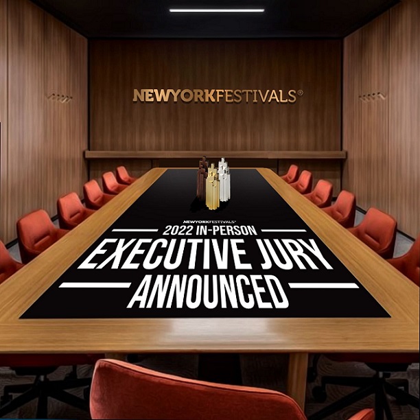 New York Festivals 2022 Advertising Awards Announces NYC Live Executive Jury