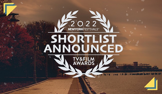 New York Festivals 2022 TV & Film Awards Shortlist Announced