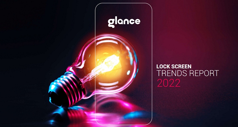 Glance launches ‘Lock Screen Trends Report, 2022’